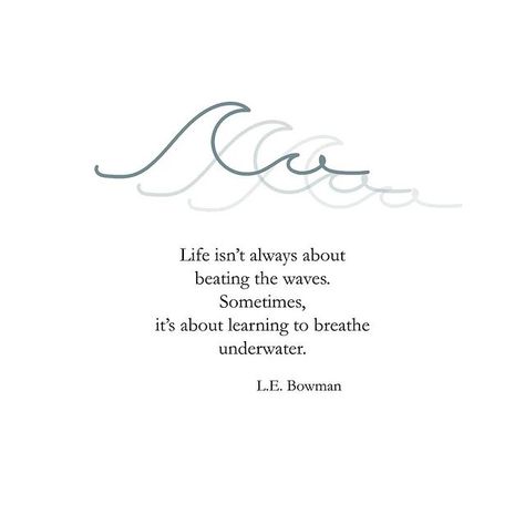 Lauren Bowman on Instagram: “Time doesn't erase all wounds and some burdens you can't escape. All you can do is learn to breathe through the pain.| My book The…” Underwater Quotes, Quote Tattoo Ideas, Breathing Underwater, Quote Tattoo, Ocean Quotes, Cute Tiny Tattoos, Free Diving, Instagram Time, Beach Quotes