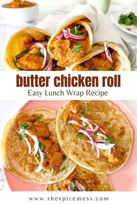 Looking for a new way to enjoy butter chicken? This indian butter chicken wrap is a simple chicken wrap recipe made with creamy butter chicken masala curry, topped with your favorite vegetables and chutneys then wrapped in a flakey paratha roll. This butter chicken wrap is a delicious lunch or weeknight dinner recipe! Butter Chicken Wrap Recipe, Butter Chicken Wrap, Butter Chicken Sandwich, Chicken Paratha Roll, Chicken Paratha, Chicken Butter Masala, Creamy Butter Chicken, Homemade Wraps, Chicken Roti