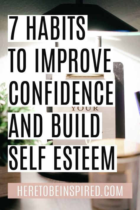 Being confident and building self esteem is form by good habits for your self care and well-being! Here are 7 habits to improve confidence and build self esteem! #confident #selflove #selfcare #buildingconfidence #howtobeconfident #selfdevelopment #selfimprovement #personaldevelopment #howtochangeyourlife #howtobetteryourlife Building Confidence Woman, Challenging Negative Thoughts, How To Become Confident, Build Self Esteem, Confident Women Quotes, Improve Self Confidence, Being Confident, Improve Confidence, Mental Health Posters