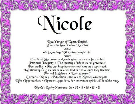 Nicole ~ Personal Integrity, Greek Names, Name Boards, Meant To Be Quotes, Love My Kids, Say My Name, It's Meant To Be, Names With Meaning, Mothers Love