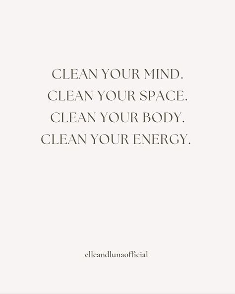 Clean your mind. Clean your space. Clean your body. Clean your energy. Follow @_elleandlunaofficial_ to become your best self ✨️🪽 #personaldevelopment #personalgrowth #selflove #selfdevelopment #selfworth #mindset #selfawareness #selfesteem #empowerment #selfconfidence #manifest #awareness #motivation #selfcare #mindfulness #selfimprovement #growthmindset #selfgrowth Clean Your Space Aesthetic, Be Clean Quotes, Building Mental Strength, Clean Room Clean Mind Quotes, Being Clean Aesthetic, Clean Space Clean Mind Quote, Clean Environment Aesthetic, Clean Room Affirmations, Clean House Asthetics