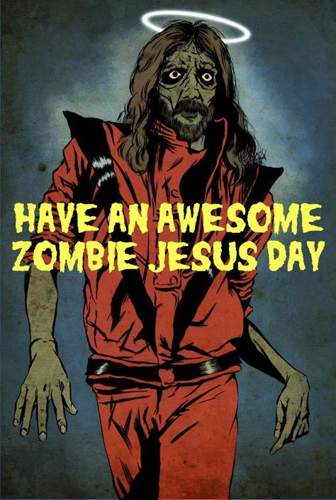 Zombie Jesus Day. Theologically, this is really bad. But I think Jesus would chuckle... Zombie Jesus, Buddy Christ, Jesus Meme, Atheist Humor, Jesus Memes, Easter Art, Zombie Apocalypse, Funny People, Bones Funny