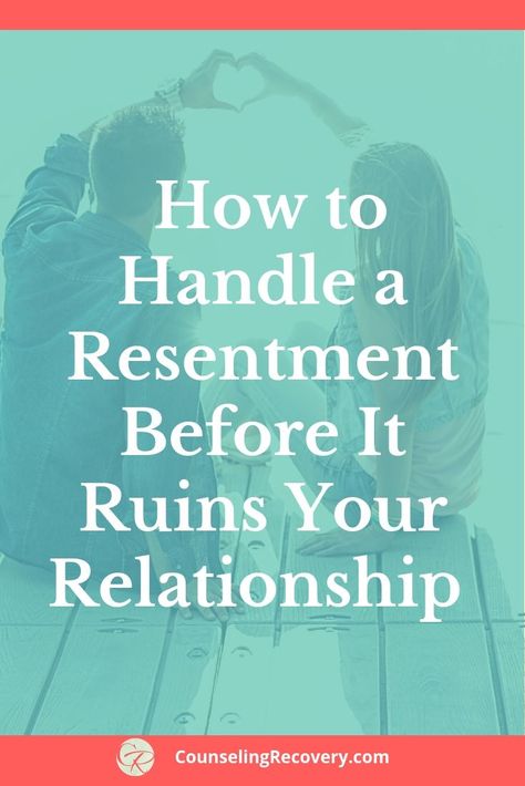 How To Get Over Resentment, How To Fix Resentment In A Relationship, How To Release Resentment, Resentment Quotes Relationships, Resentment Quotes, What Men Want, Ways To Show Love, Relationship Help, True Feelings