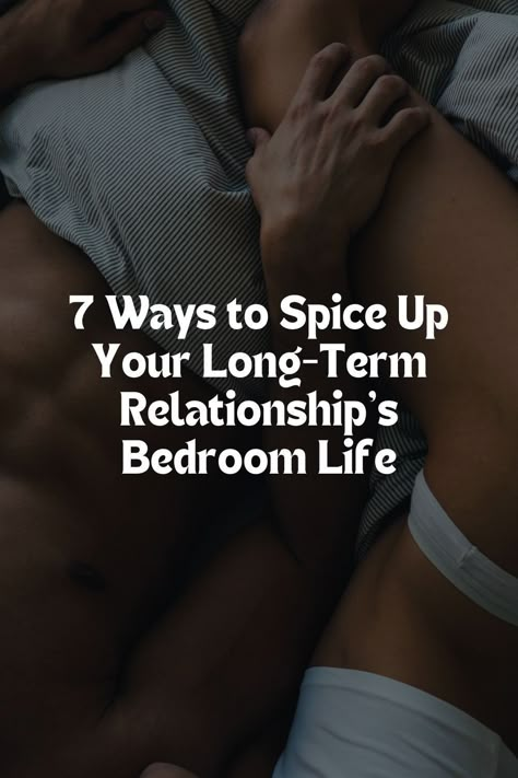 Here are 7 Ways to Spice Up Your Long-Term Relationship's Bedroom Life Tips For Sexuality, Bedroom Spice Up Marriage, Romantic Ways To Surprise Your Boyfriend, Ideas To Spice Up Your Bedroom, Ideas To Spice Up Your Relationship, How To Spice It Up In Bedroom, Romantic Cuddle Pictures Mood, Spicy Bedroom Ideas For Couples, New Things To Try Bedroom With Boyfriend