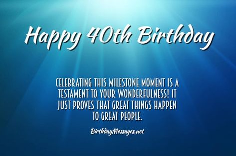 40th Birthday Wishes - 40th Birthday Messages for Sister Happy 40th Birthday Messages, Messages For Sister, 40th Birthday Messages, Message To My Son, Birthday Messages For Sister, 40th Birthday Wishes, Message For Sister, Birthday Brother, Card Messages