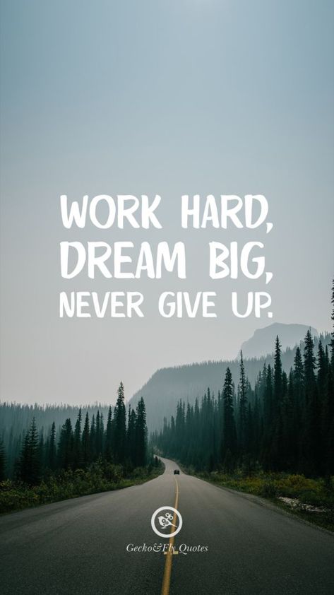 Work hard, dream big, never give up. Inspirational And Motivational iPhone HD Wallpapers Quotes #Motivational #Inspirational #Quotes #Wallpaper #iPhone #iOS #sayings Best Quotes Wallpapers, Hd Wallpaper Quotes, Dream Big Quotes, Inspirational Quotes Wallpapers, Motivational Quotes Wallpaper, Motivation Poster, Hard Work Quotes, Phone Wallpaper Quotes, Hard Quotes