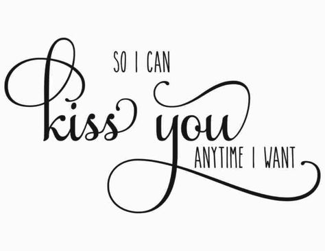 So I can Kiss You anytime I want SVG | Commercial Use License | So I can kiss you svg | Couples SVG file for Cricut | Wedding decor SVG This romantic Svg file is great for making bedroom decor, wedding decor, anniversary gifts, and so much more! Use this file to make your significant other a gift they will cherish forever! This commercially licensed SVG file is ready for you to download & instantly and start creating with today! * This is an instant download digital product so no physical produc So I Can Kiss You Anytime I Want, Kissing You, Couples Svg, Seeing You Quotes, Cricut Wedding, Message Request, Dear Future Husband, Good To See You, Kiss You