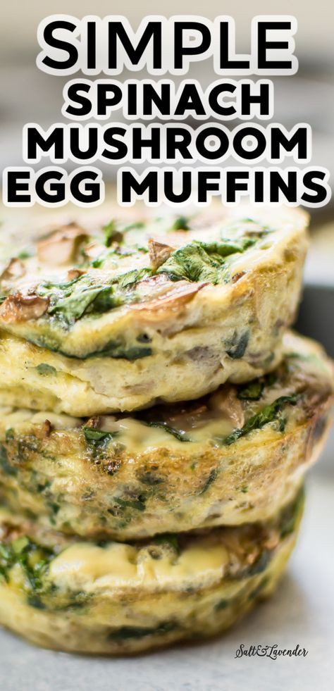 Spinach Mushroom Muffins, Spinach And Mushroom Egg Cups, Mushroom Eggs Breakfast, Egg Mushroom Spinach, Spinach Mushroom Egg Bake, Egg Bites With Mushrooms, Eggs Mushrooms Breakfast, Eggs Spinach Mushrooms, Spinach Mushroom Egg Bites