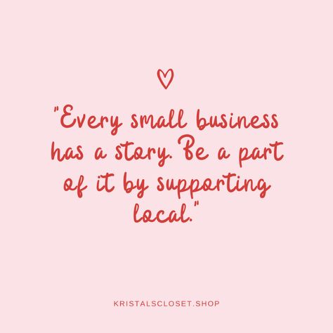 Small businesses give our towns character. 🌟 #SupportLocal #ShopSmall #KristalsCloset #OnWednesdaysWeWearPink #Quotes Support Small Business Quotes Posts, Support Small Business Quotes Shop Local, Small Business Motivation Quotes, Support Local Business Quotes, Small Town Quotes, Small Business Inspiration Quotes, Small Biz Quotes, Support Small Business Quotes, Small Business Motivation