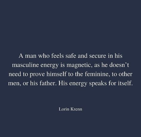 King Energy Quotes, Healthy Masculinity Quotes, Higher Energy Quotes, Masculine Energy Quotes, Devine Masculine, Healthy Masculinity, Healthy Masculine, Masculinity Quotes, Motivation Psychology