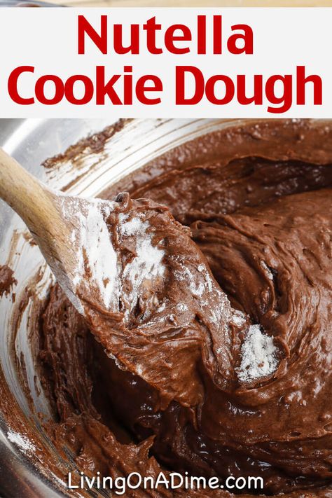 Nutella Cookie Dough, Cookie Dough Peanut Butter, Eggless Cookie Dough Recipe, Egg Free Cookie Dough, Living On A Dime, Nutella Snacks, Eggless Cookie, Eggless Cookie Dough, Nutella Recipes Easy