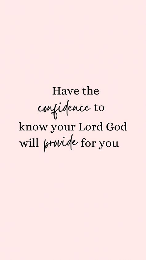 My Confidence Is In The Lord, God Will Provide Wallpaper, Self Confidence Bible Quotes, Confident Words, The Lord Will Provide, Christian Wallpapers, Best Bible Verses, Trusting God, God Will Provide