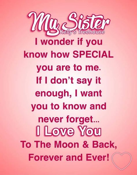 Love You Sister Images, Sister Love Images, Happy Valentines Day Sister, Sisters Forever Quotes, Cute Sister Quotes, Beautiful Sister Quotes, Inspirational Quotes For Sisters, Good Sister Quotes, Sister Bond Quotes