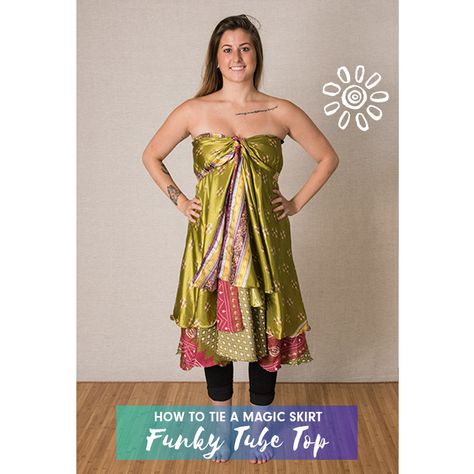 MAGIC WRAP SKIRT STYLING TUTORIAL: FUNKY TUBE TOP - Mexicali Blues Blog Magic Skirt Tutorial Wraps, Magic Wrap Skirt How To Wear, Wrap Skirt Dress, Wrap Skirt Styling, Sari Wrap Skirt How To Wear, How To Wear Wrap Skirt, Romani Skirts, Magic Skirt Tutorial, Multiwear Clothing