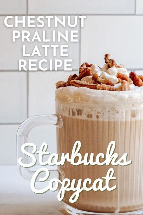 If someone were to invent a flavor called "cozy," this Chestnut Praline Latte Starbucks Copycat would be the flavor! This rich latte includes the nuttiness of chestnuts and the sweetness of praline. This recipe should come with a warning: this is going to become your new favorite holiday treat! Starbucks Chestnut Praline Latte Recipe, Chestnut Praline Syrup Recipe, Christmas Latte Recipes, Chestnut Praline Latte Starbucks, Praline Syrup Recipe, Diy Creamer, Starbucks Chestnut Praline, Speciality Coffee Recipes, Chestnut Praline Latte