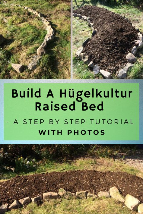 Building A Hügelkultur Raised Bed - A Step By Step Tutorial Organic Raised Garden Beds, Veggie Garden Layout, Square Foot Gardening Layout, Above Ground Garden, Vegetable Garden Raised Beds, Garden Layout Vegetable, Permaculture Gardening, Starting A Garden, Container Garden