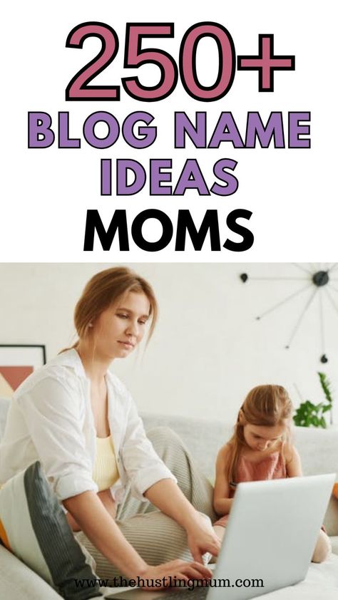 Mom Blog Name Ideas Mom Blog Name Ideas, Lifestyle Blog Name Ideas, Blog Names Inspiration, Food Blog Names, Blog Name Ideas, Aesthetic Mom, Mom Lifestyle, Creative Mom, Name Inspiration