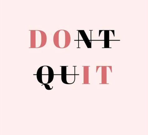 Eh, we know, it is gonna be a tough week. Chin up. Don't quit. You can do it!   #inspirational #inspiration #motivation #inspirationalquotes #motivational #motivationalquotes #quotes #love #inspire #success #quoteoftheday #life #positivevibes #entrepreneur #instagood #believe #quote #positivity #mindset #goals #selflove #happiness #lifequotes #instagram #business #lifestyle #successquotes #motivate #quotestolive#motivational Dont Quit Quotes, Don't Quit Do It, Quitting Quotes, Positivity Mindset, Spot Painting, Vision Board Party, Mindset Goals, Positive Good Morning Quotes, Quotes For You