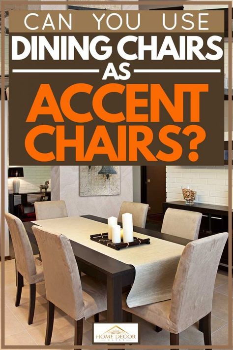 Can You Use Dining Chairs As Accent Chairs? Article by HomeDecorBliss.com #HomeDecorBliss #HDB #home #decor Extra Dining Room Chairs What To Do With, Accent Dining Chairs, Easy To Clean Dining Chairs, Upholstered Dining Chairs Cleaning, Dining Room Table With Leathrr Chairs, Mixed Dining Chairs, Small Table And Chairs, High Back Dining Chairs, Vintage Dining Chairs