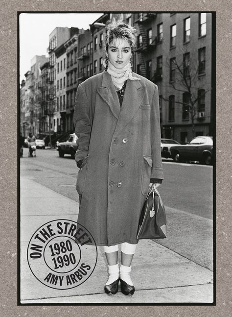 80s Street Style, Madonna 80s, The Sartorialist, Diane Arbus, New York Street Style, I'm With The Band, Street Fashion Photography, New York Street, Material Girls