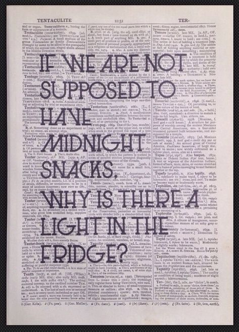 Snack Diet, Kitchen Wall Art Quotes, Art Midnight, Kitchen Quotes Funny, Cooking Quotes, Midnight Snack, Homemade Home Decor, Kitchen Quotes, Living Vintage