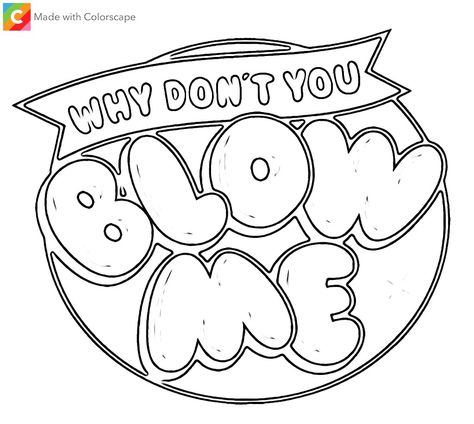 Sassy Coloring Pages, Cuss Word Coloring Pages Humor, Funny Coloring Pages For Grown Ups, Adult Coloring Pages Swear Words Funny, Free Printable Coloring Pages For Adults Colouring Sheets, Inappropriate Coloring Pages Free Printable, Colouring Pages For Adults Aesthetic, Grunge Coloring Pages, Funny Adult Coloring Pages