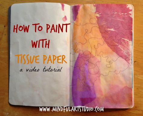 Paint With Tissue Paper, Tissue Paper Painting, Kunstjournal Inspiration, Art Therapy Ideas, Tissue Paper Art, Art Journal Backgrounds, Mindful Art, Mixed Media Art Tutorials, Journal Techniques