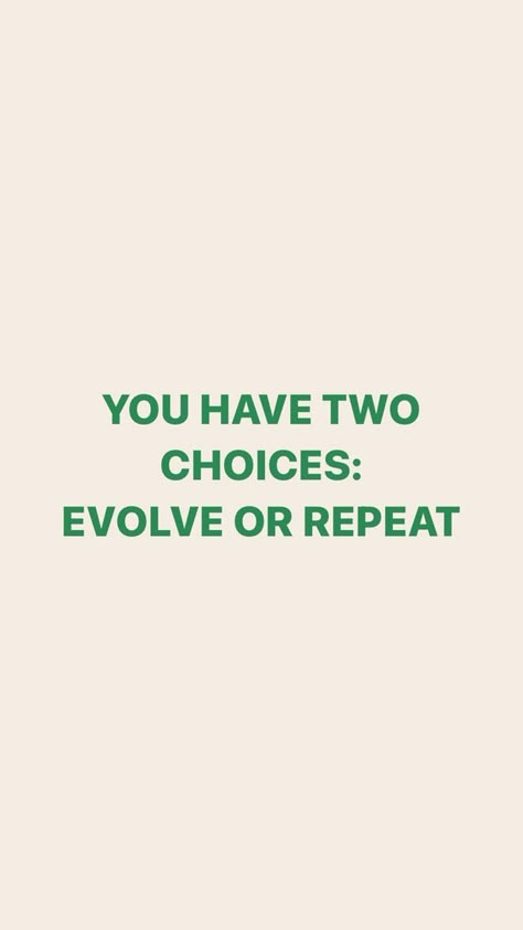 Evolve Or Repeat, Green Quotes, Note To Self Quotes, Happy Words, Positive Self Affirmations, 2023 Vision Board, Daily Inspiration Quotes, New Energy, Reminder Quotes