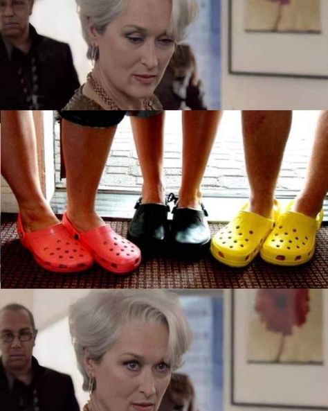 Crocs Meme, Crocs Funny, Sarcastic Words, Also Me, Miranda Priestly, Ugly Shoes, Devil Wears Prada, Epic Fails, Just Smile