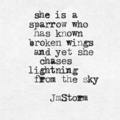 Sparrow Goddess Mantra, Jm Storm, Jm Storm Quotes, Storm Quotes, Deep Poetry, Short Meaningful Quotes, Narcotics Anonymous, Steel Magnolias, Most Beautiful Words