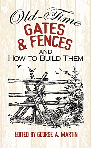 Once Upon a Time: The Way America Was: Sloane, Eric: 9780486444116: Amazon.com: Books Portable Fence, Gates And Fences, Types Of Fences, Permaculture Design, Homestead Survival, Farm Ideas, Fence Gate, Hobby Farms, Off Grid Living