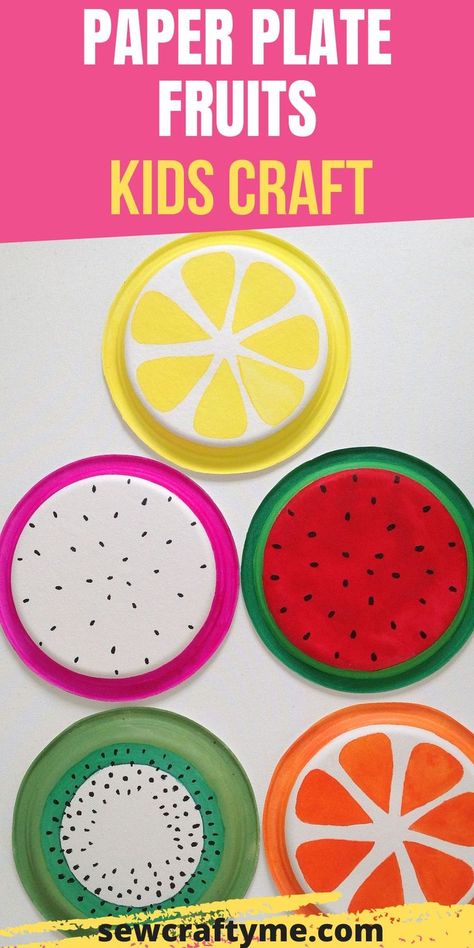 Fruit Theme Crafts Preschool, Paper Plate Fruit Craft, Food Crafts For Kindergarten, Summer Party Activities For Kids, Fruits Art And Craft, Food Arts And Crafts For Kids, Fruit Art And Craft, Healthy Plate Craft For Kids, Fruits Art And Craft For Preschool