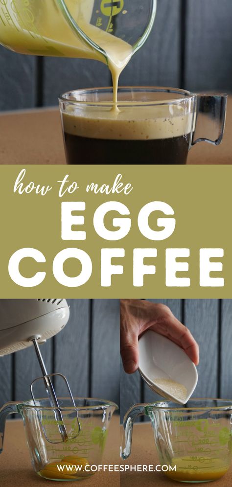 Egg Coffee Recipe, Egg In Coffee, Coffee With Egg, Egg Yolk Coffee Creamer, Raw Egg Coffee, Egg Yolk Coffee, Egg Yoke Coffee, Swedish Egg Coffee, Vietnamese Egg Coffee Recipe