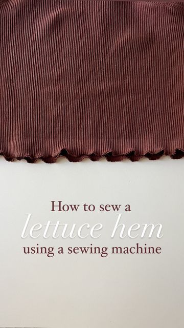 How To Lettuce Hem, How To Do A Lettuce Hem, Lettuce Edge Hem, How To Sew Lettuce Edge Hem, Sewing With Stretch Fabric, Lettuce Hem Tutorials, Stretch Fabric Patterns, Sewing Edges, Sew Clothing