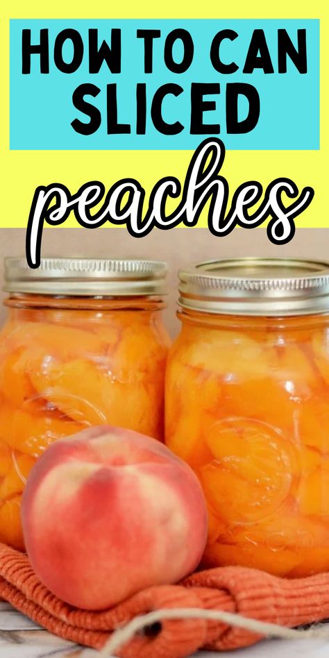 How To Store Peaches, Can Peaches Recipes, How To Can Peaches, Can Peaches, Water Bath Canning Recipes, Ball Blue Book, Sliced Peaches, Canning Peaches, Canning Pickles