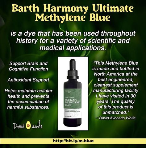 David Avocado Wolfe, [Sep 25, 2024 at 16:50]
Certified Organic
Earth Harmony Ultimate Methylene Blue

“This Methylene Blue is made and bottled in North America at the best engineered, cleanest supplement manufacturing facility I have visited in 30 years. The quality of this product is unmatched.” ~ David Avocado Wolfe

http://bit.ly/m-blue Methylene Blue, Spiritual Blue Multi-stone Gemstones, Blue Multi-stone Spiritual Gemstones, Manufacturing Facility, 30 Years, North America, Avocado, Health, Blue