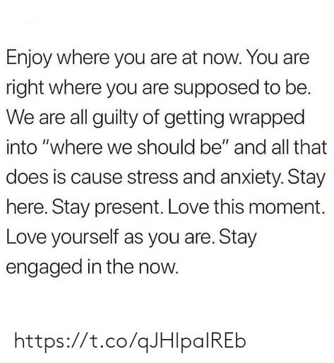 Be Present Quotes, In The Now, Life Quotes Love, Self Love Quotes, Real Quotes, Note To Self, Fact Quotes, Pretty Words, Daily Quotes