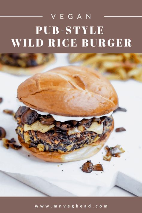 The ultimate vegan wild rice burgers are prepared pub-style with dairy-free swiss and sauteed onions and mushrooms. Serve on a toasted bun with creamy garlic aioli! A meatless Minnesota classic that you can enjoy anywhere! #veganburger #wildriceburger #meatlessburger Vegan Wild Rice Recipes, Wild Rice Burgers Recipes, Wild Rice Burger, Veggie Mushroom Burger, Wild Rice Burgers, Sauteed Onions And Mushrooms, Sabbath Dinner, Rice Burger Recipe, Mushroom Burgers Vegetarian