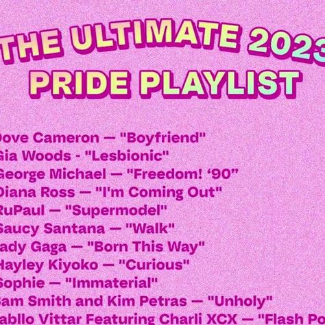 Pride Playlist Cover, Pride Playlist, Playlist 2023, Seventeen Magazine, Bedroom Floor, Born This Way, Diana Ross, George Michael, Charli Xcx