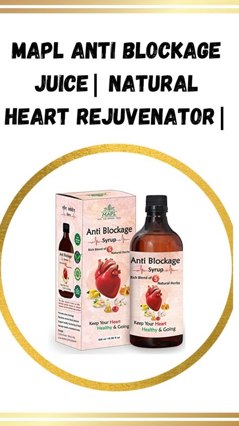 MAPL Anti Blockage Juice| Natural Heart rejuvenator| Ayurvedic Remedy for healthy heart| 500 ml
MAPL’s anti blockage syrup is blended with rich fresh raw garlic juice, ginger juice , lemon juice which is processed with organic apple cider vinegar and honey. These 5 ingredients has been highly effective for good heart health 

Effective in Cholesterol, Tension and anxiety, excellent remedy for heart. Effective in imparting strength to heart muscles, Tone up the function of heart. Unclog Arteries, Heart Blockage, Health Podcast, Ayurvedic Remedies, Normal Blood Pressure, Healthy Heart, Natural Herbs, Herbal Medicine, Heart Healthy