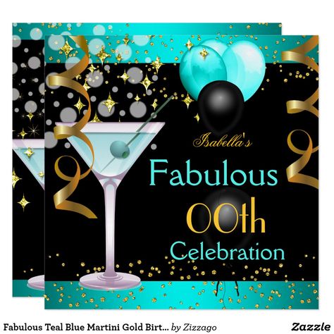 Fabulous Teal Blue Martini Gold Birthday Party Card Any Age. Fabulous Elegant Teal Blue, Aqua Yellow Gold Black Birthday Party Martini Cocktail. Festive Balloons and Streamers, Womens ladies or mens. Elegant Classy Celebrations All Occasion Invitations. Party birthday invites Template for 18th, 21st, 30th, 40th, 50th, 60th, 70th, 80th, 90, 100th. Customize with your own details and age. Template for Any age Birthday. Fabulous product for Adult Women. All Designs are Copyrighted! Content and Desi Classy Birthday Party, Teal Birthday, Martini Party, Birthday Party Card, Modern Birthday Party, Blue Martini, Blue Birthday Parties, Diamond Party, Girl Bday Party