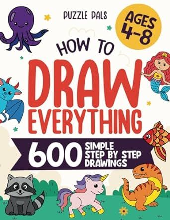 How To Draw Everything: 600 Simple Step By Step Drawings For Kids Ages 4 to 8 Images To Draw, Step By Step Drawings, Make Drawing, Drawings For Kids, Draw Step By Step, Fun Images, How To Make Drawing, Easy Reading, Guided Drawing