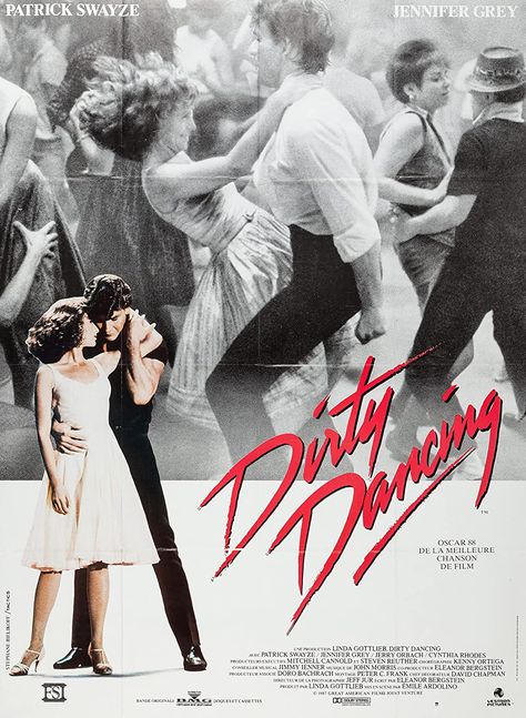 Dirty Dancing (1987) Jennifer Grey Dirty Dancing, Cynthia Rhodes, Dirty Dancing Movie, Porter Ranch, French Movie Posters, Jennifer Grey, French Movies, Vintage Poster Design, Patrick Swayze