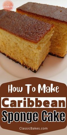 Trinidad Sponge Cake Recipe, Homemade Sponge Cake, Easy Sponge Cake, Homemade Cake Recipe, Easy Sponge Cake Recipe, Cake At Home, Trinidad Recipes, Trini Food, Cake Recipes Easy Homemade