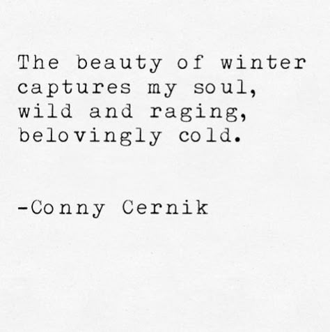 Poetry About Snow, Winter Beauty Quotes, I Love Winter Quotes, Winter Poetry Quotes, Poems About Snow, Winter Poetry Aesthetic, Winter Snow Quotes, Aesthetic Winter Quotes, Snow Quotes Inspirational