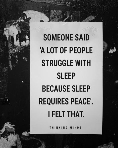 Thinking Minds on Instagram: “I felt that. Drop a ♥️ if you felt this too! Mention someone below. 👇” Sleep Requires Peace, Thinking Minds, Peaceful Sleep, People Struggle, A Lot Of People, How To Fall Asleep, Cards Against Humanity, Sleep, Mindfulness