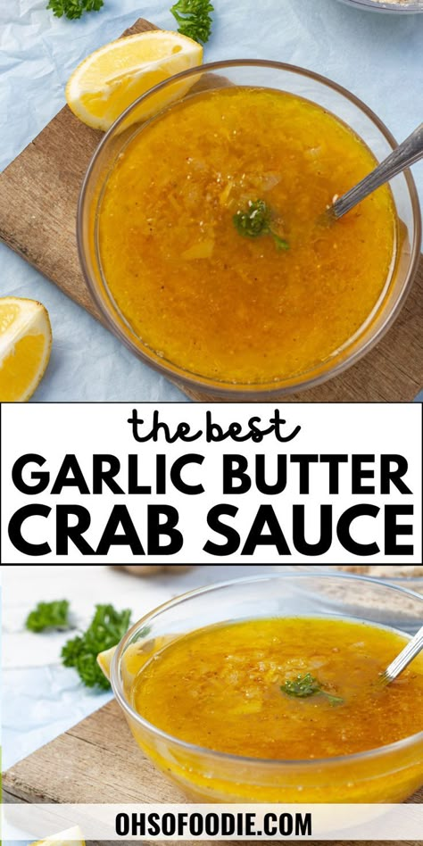 Text reads The Best Garlic Butter Crab Sauce Butter Crab Sauce, Crab Boil Sauce Recipe, Crab Boil Sauce, Crab Dipping Sauce, Best Garlic Butter, Crab Boil Recipe, Crab Sauce, Easy Garlic Butter, Crab Legs Recipe