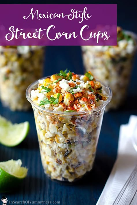 Mexican corn cups (a.k.a. esquites) are so easy to make! This healthy snack is loaded with flavour from grilled corn, lime, mayo, cheese and more. Get the recipe at InSearchOfYummyness.com.    #recipe #corn #grilledcorn #grilling #Mexicanfood #MexicanCorn #StreetCorn #vegetarian #healthy #summergrilling Street Corn Cups, Mexican Corn In A Cup, Corn In A Cup, Mexican Street Corn Recipe, Street Corn Recipe, Mexican Corn, Street Corn, Corn Recipes, Corn Salads