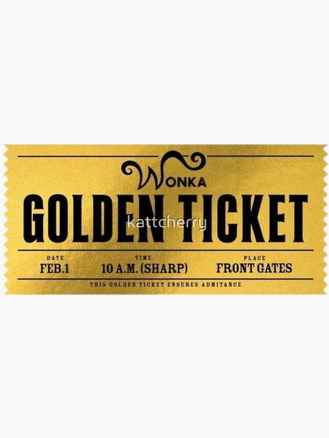 "Willy Wonka golden ticket" Sticker for Sale by kattcherry Willy Wonka Golden Ticket, Wonka Golden Ticket, Gold Ticket, Ticket Sticker, Candy Stickers, Golden Ticket, Ticket Template, Willy Wonka, Timothee Chalamet