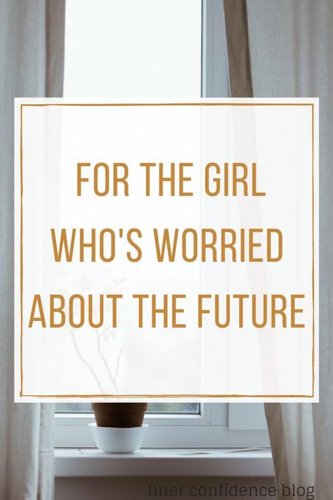 for the girl who's worried about the future Lifestyle Change Quotes, Worried About The Future, Waiting On God, New Beginning Quotes, Thinking Quotes, Friendship Day Quotes, Finding God, Flowering Plants